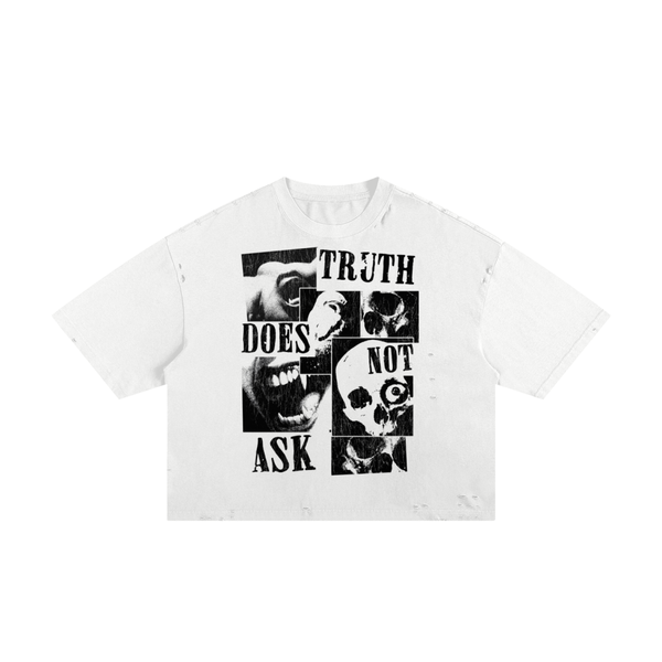 Truth Does Not Ask Tee